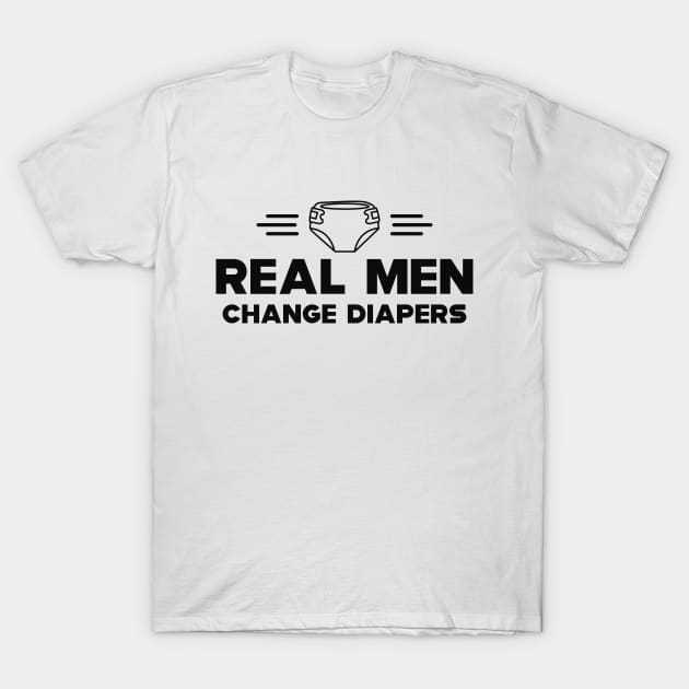 First time dad - Real men changes diapers T-Shirt by KC Happy Shop